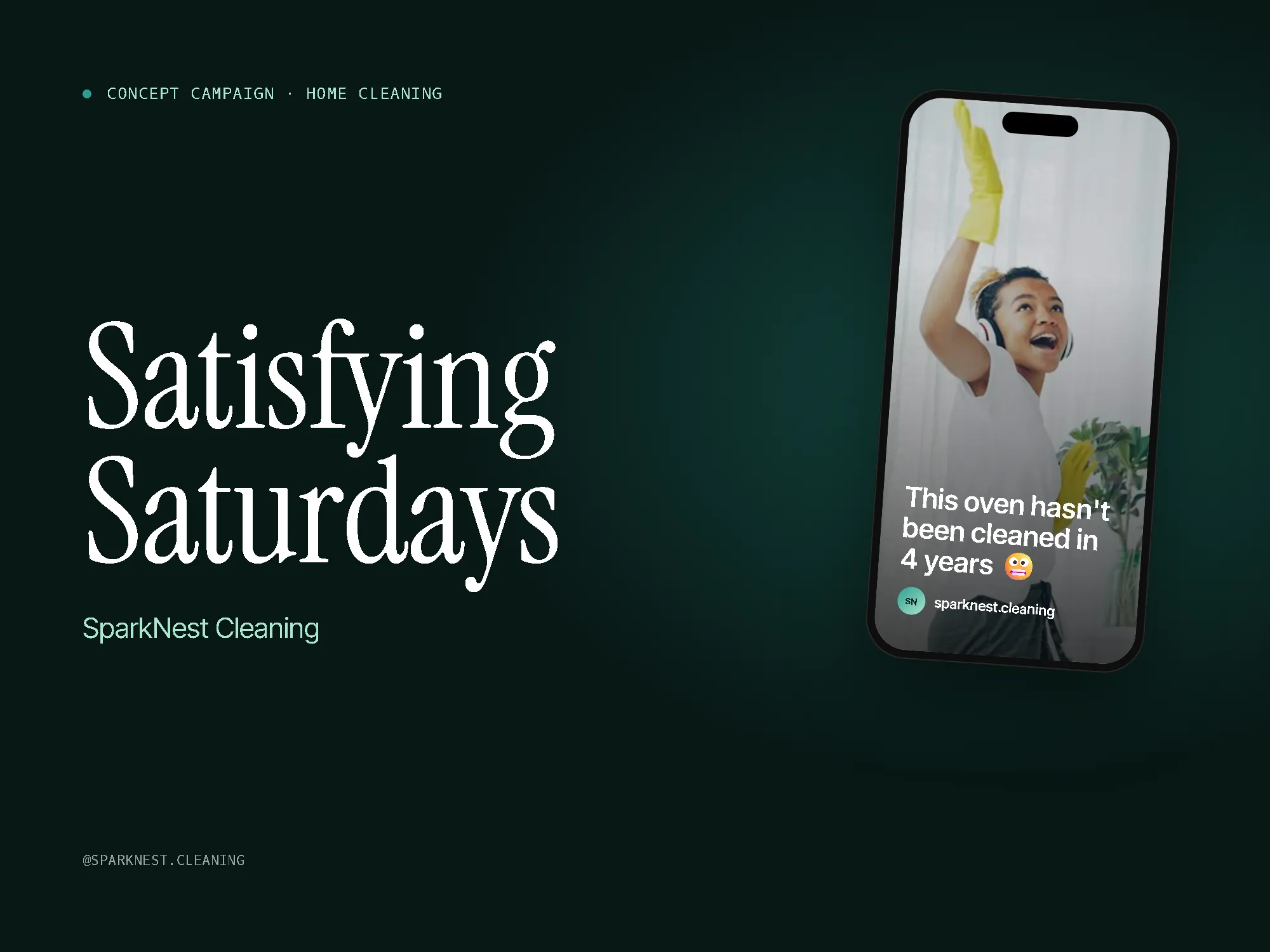 SparkNest Cleaning concept campaign cover: "Satisfying Saturdays" with a phone showing the hook "This oven hasn't been cleaned in 4 years 😬"